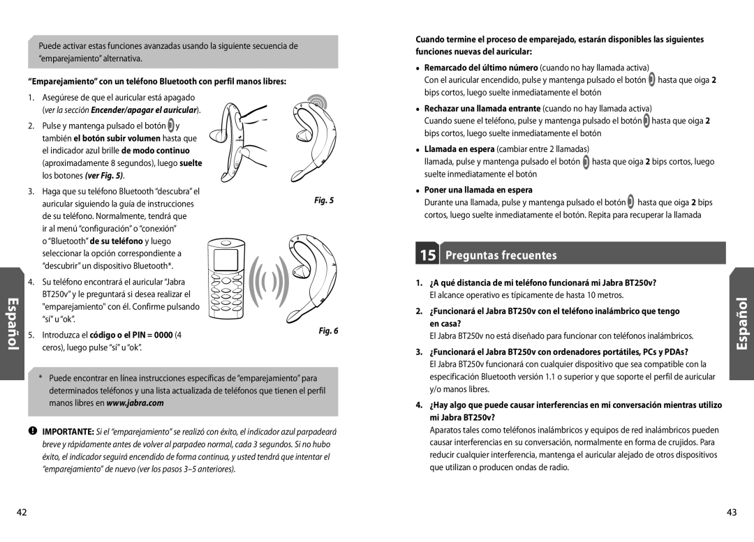 Jabra BT250v user manual Preguntas frecuentes, Español, Introduzca el código o el PIN = 0000, Poner una llamada en espera 