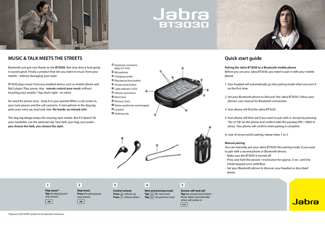 Jabra manual Music & Talk Meets the Streets, Quick start guide, Pairing the Jabra BT3030 to a Bluetooth mobile phone 