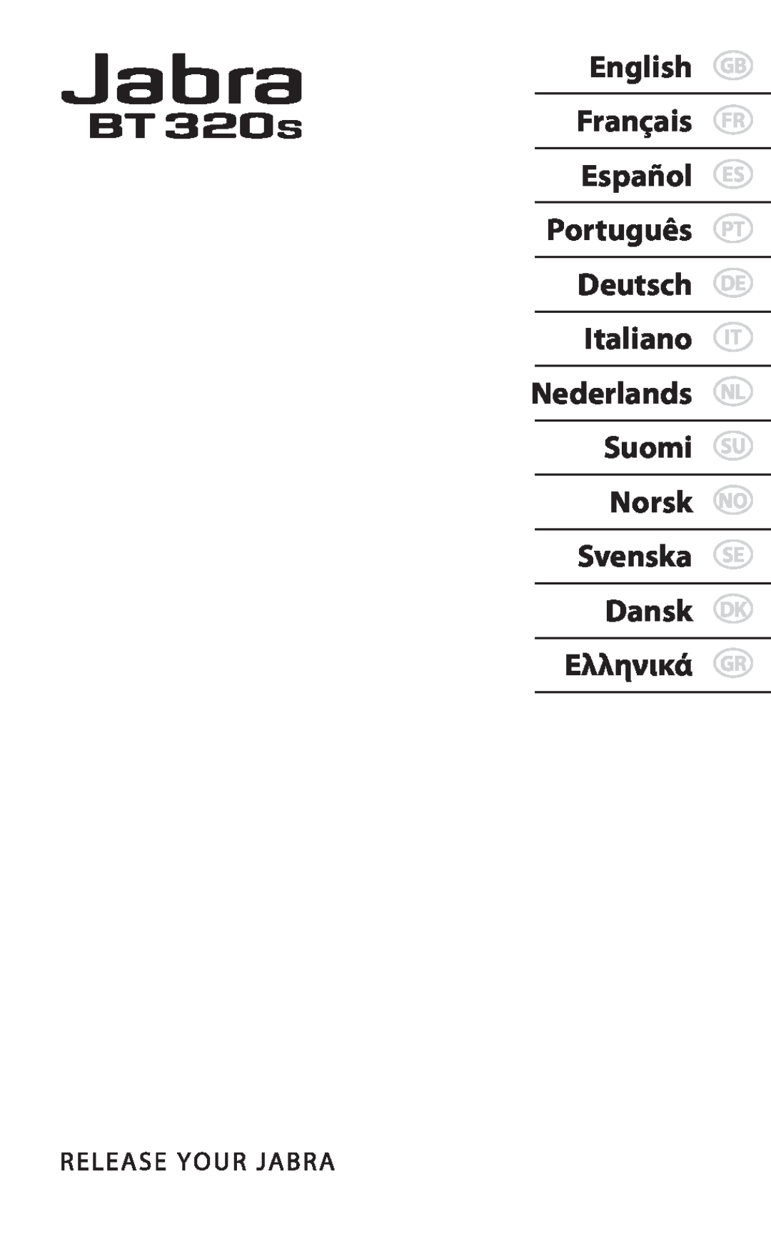 Jabra BT320s user manual English GB Français FR Español ES Português PT, Deutsch DE Italiano IT Nederlands NL Suomi SU 