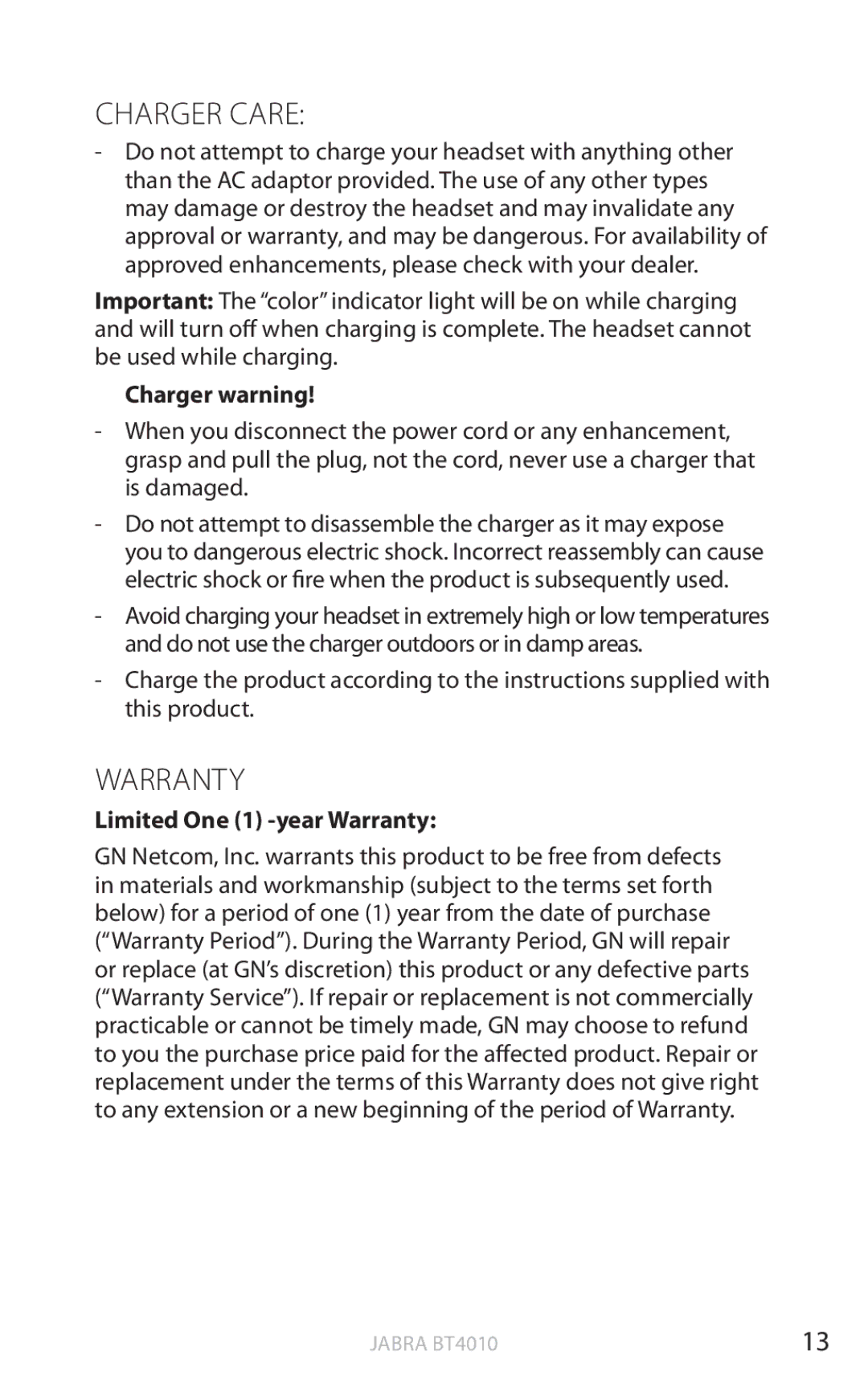 Jabra BT4010 user manual Charger Care, Charger warning, Limited One 1 -year Warranty 