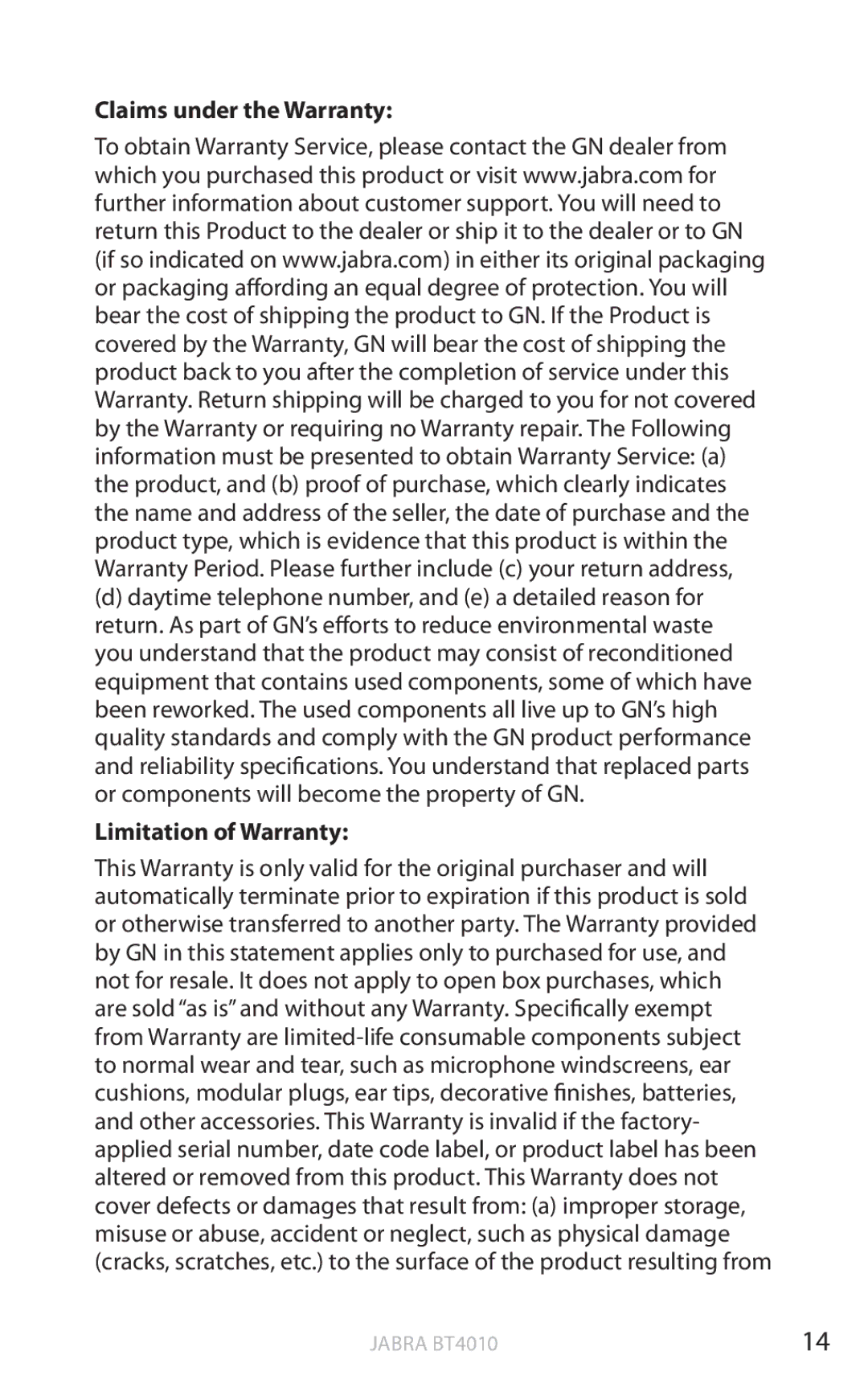 Jabra BT4010 user manual Claims under the Warranty, Limitation of Warranty 