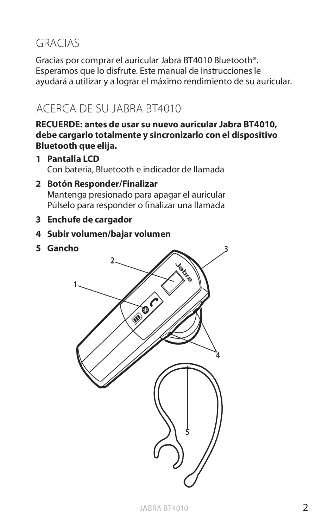 Jabra user manual Gracias, Acerca DE SU Jabra BT4010, Botón Responder/Finalizar 