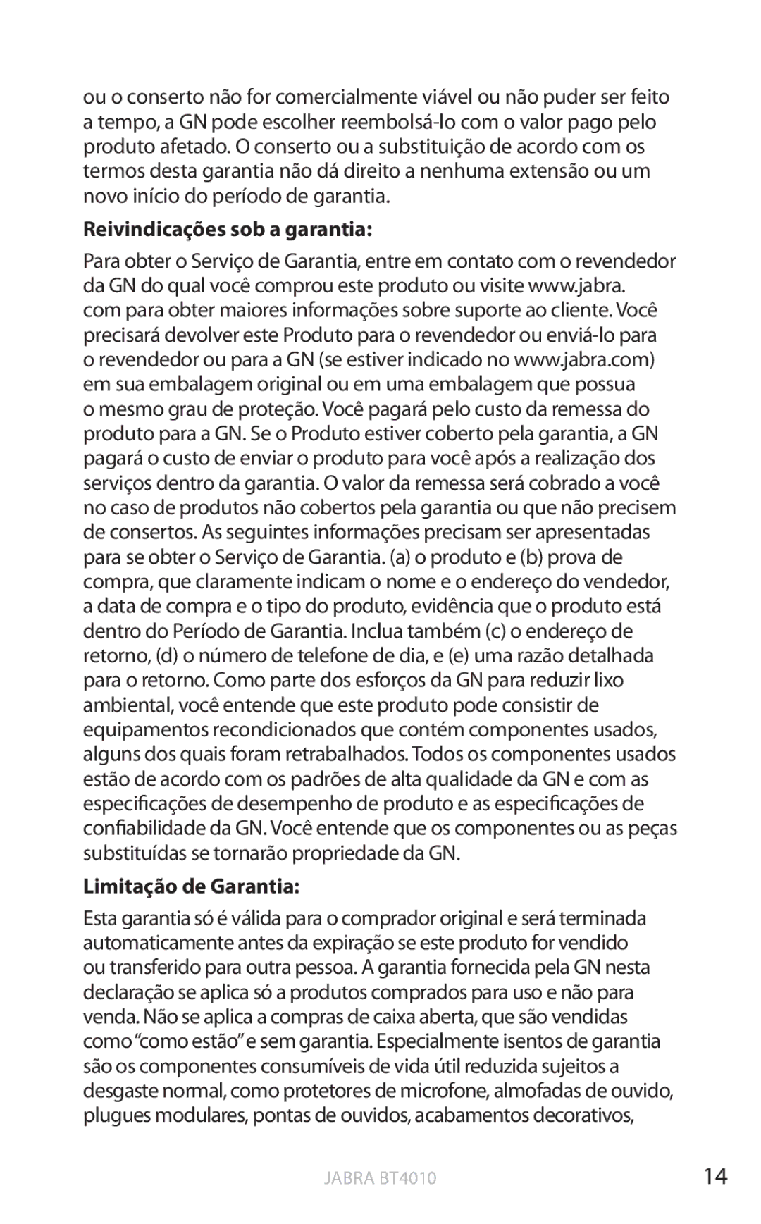 Jabra BT4010 user manual Reivindicações sob a garantia, Limitação de Garantia 