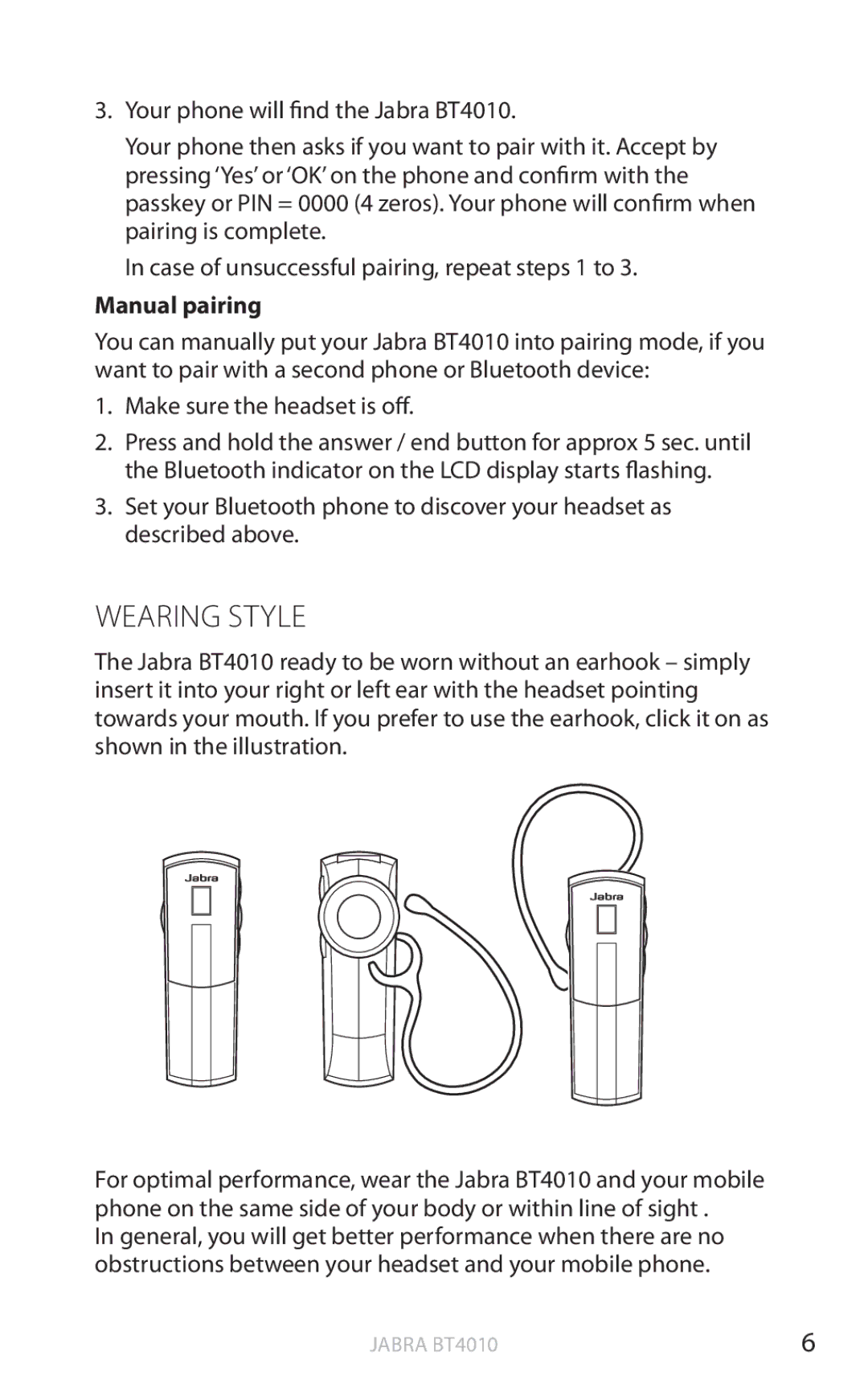 Jabra BT4010 user manual Wearing style, Manual pairing 