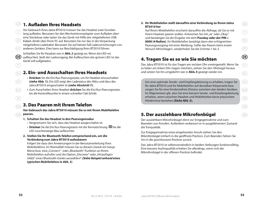 Jabra BT5010 user manual Aufladen Ihres Headsets, Ein- und Ausschalten Ihres Headsets, Das Paaren mit Ihrem Telefon 