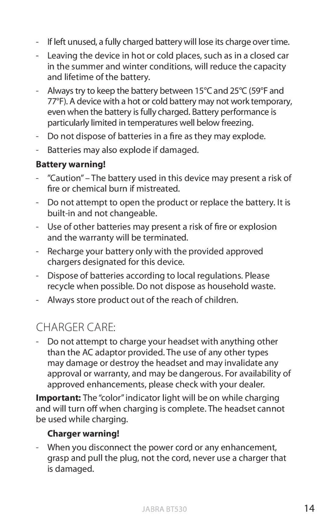 Jabra BT530 user manual Charger Care, Battery warning, Always store product out of the reach of children, Charger warning 