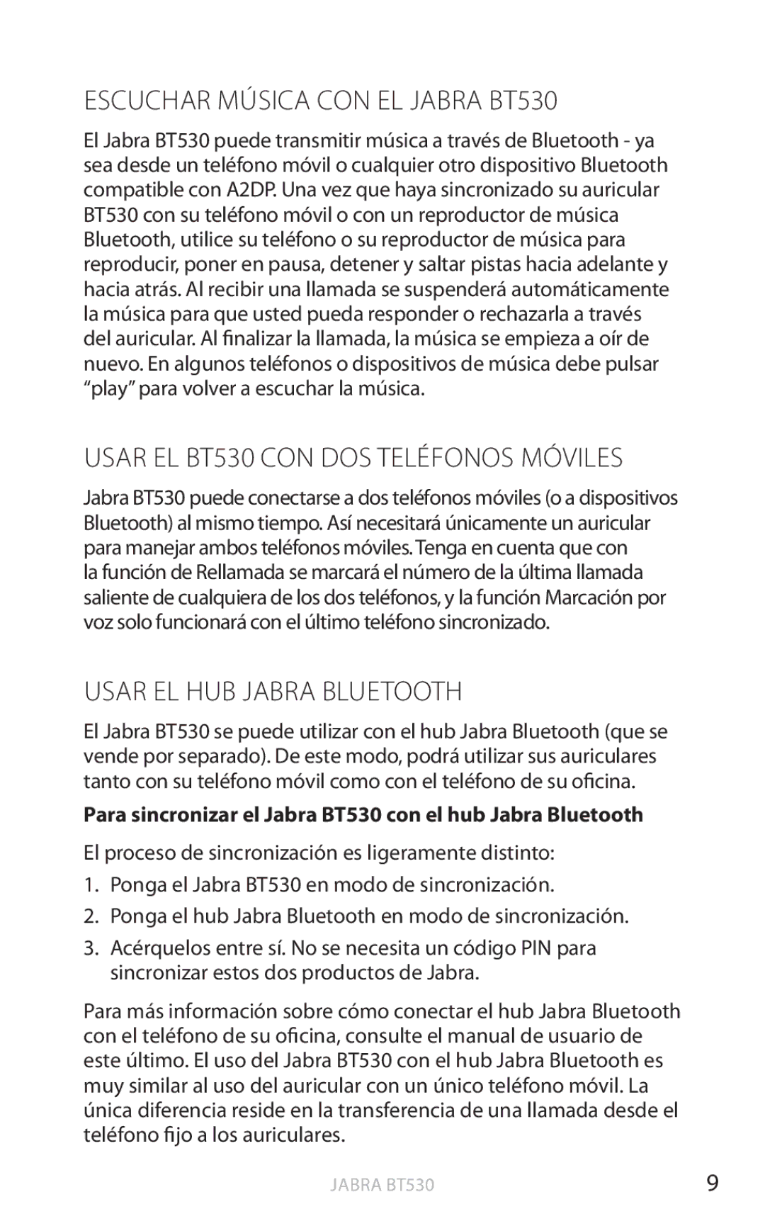 Jabra user manual Escuchar Música CON EL Jabra BT530, Usar EL HUB Jabra Bluetooth 