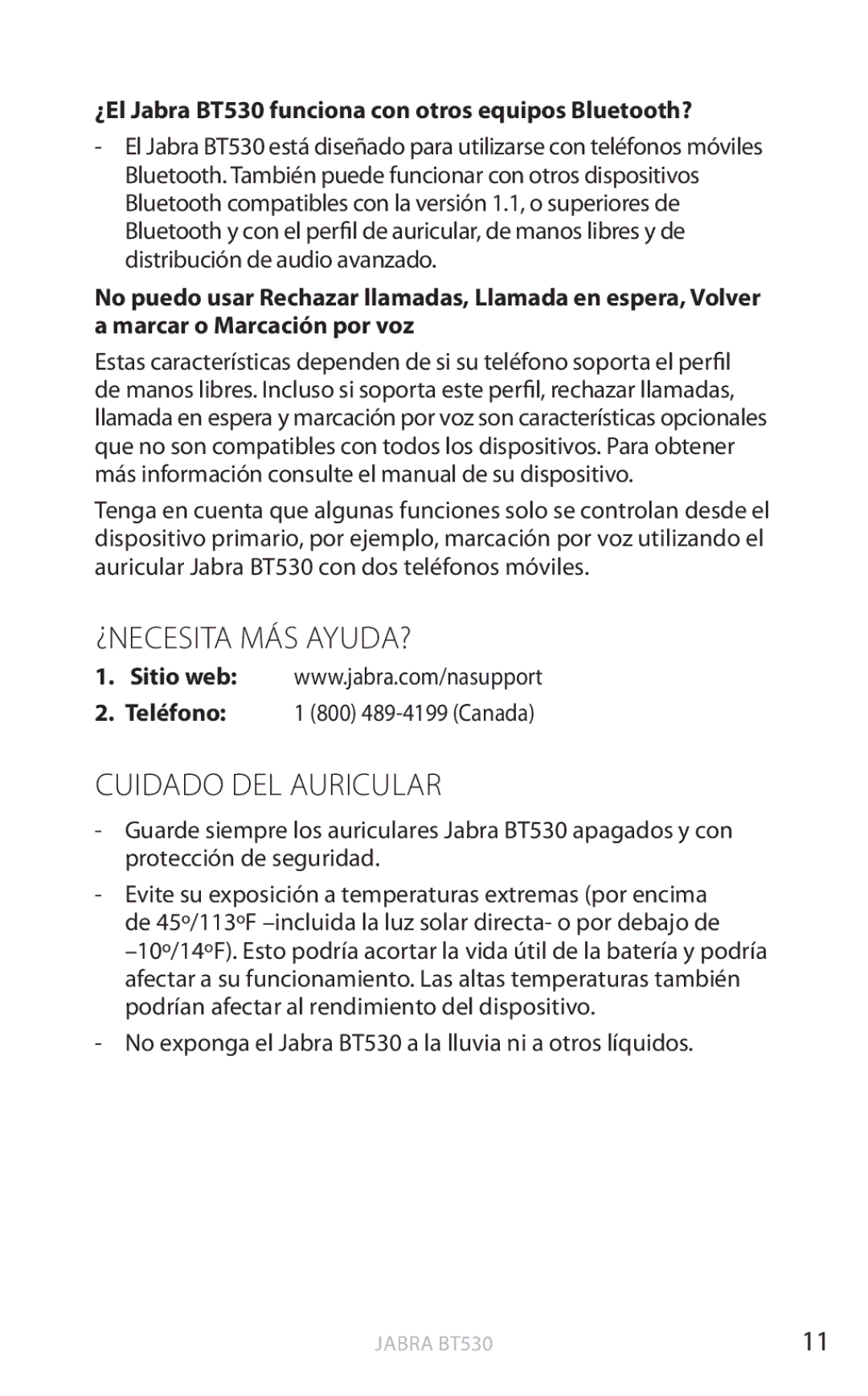 Jabra user manual ¿Necesita más ayuda?, Cuidado del auricular, ¿El Jabra BT530 funciona con otros equipos Bluetooth? 