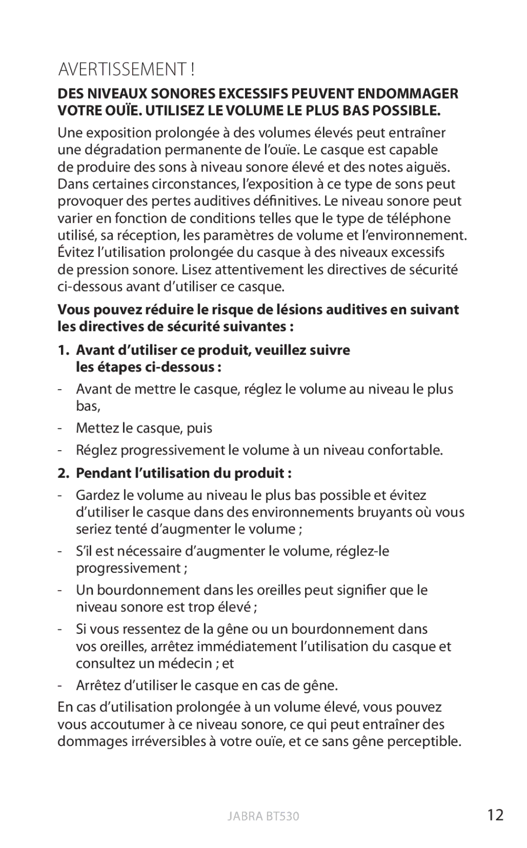 Jabra BT530 user manual Avertissement, Pendant l’utilisation du produit 