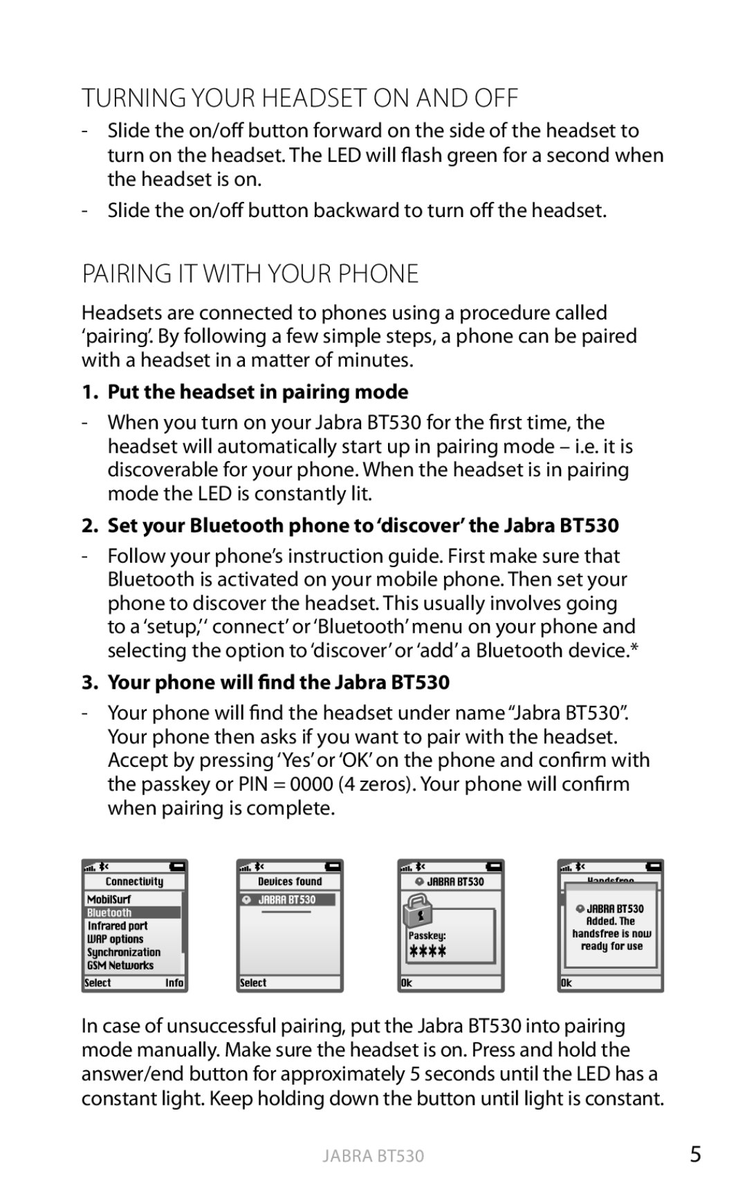 Jabra BT530 user manual Turning your headset on and off, Pairing it with your phone, Put the headset in pairing mode 