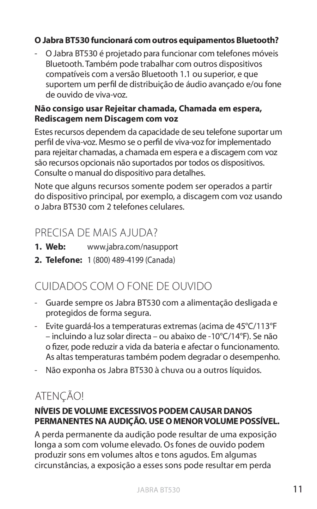 Jabra user manual Cuidados com o fone de ouvido, Atenção, Não exponha os Jabra BT530 à chuva ou a outros líquidos 