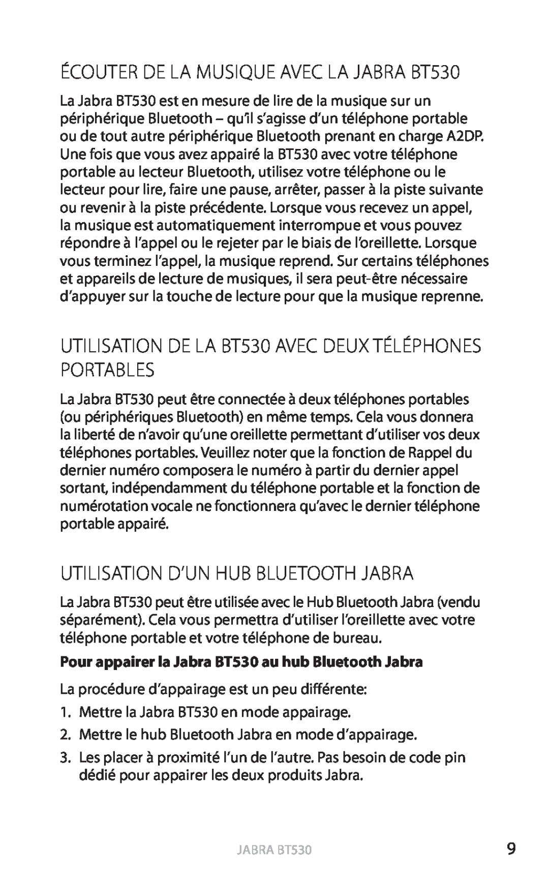 Jabra user manual Utilisation D’Un Hub Bluetooth Jabra, ÉCOUTER DE LA MUSIQUE AVEC LA JABRA BT530, english, Jabra bt530 