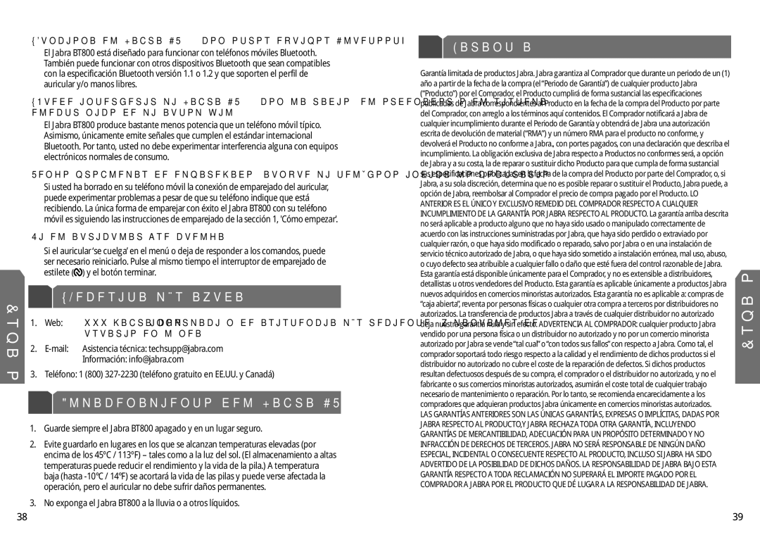 Jabra user manual ¿Necesita más ayuda?, Almacenamiento del Jabra BT800, Garantía, Si el auricular ‘se cuelga’ 