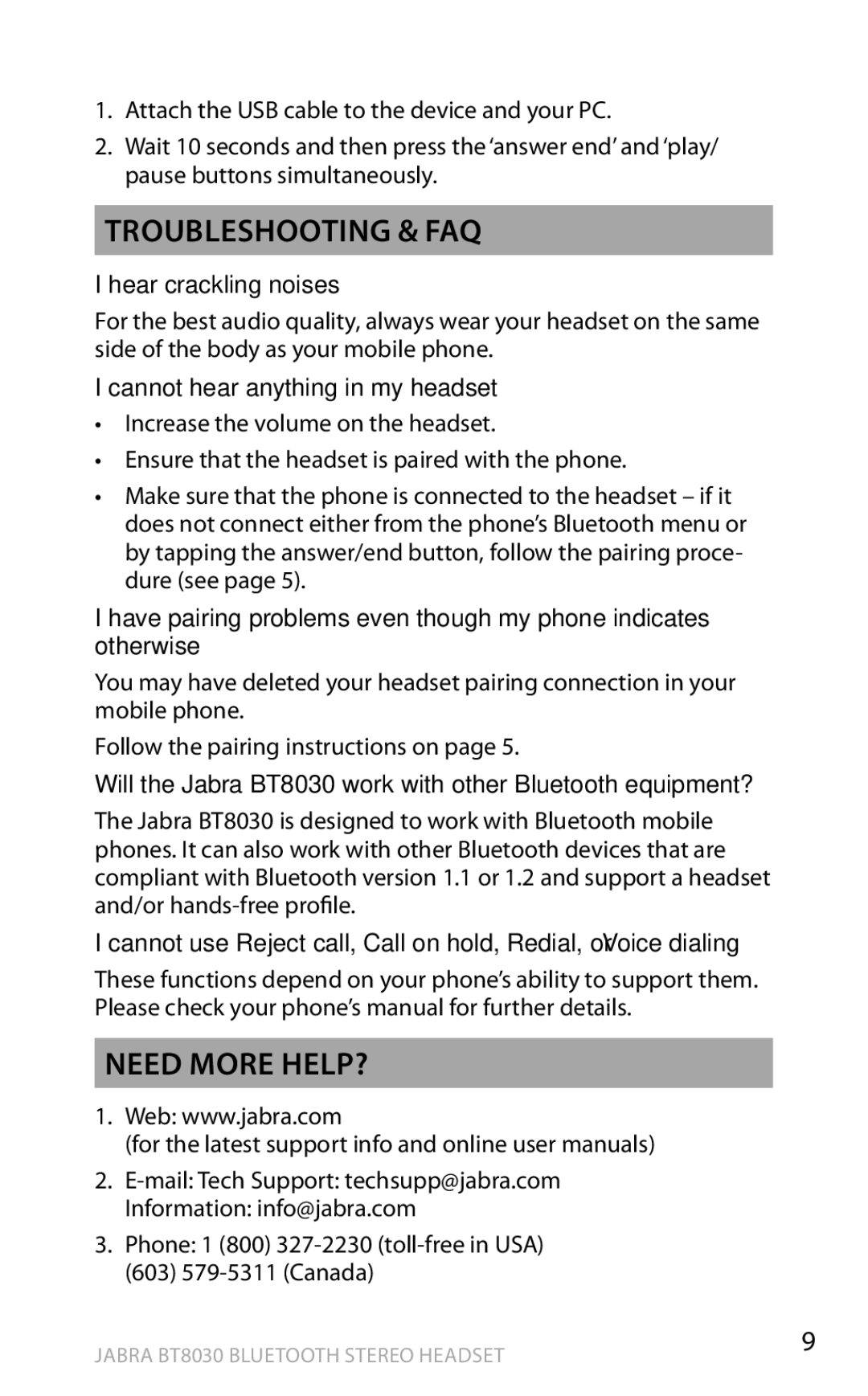 Jabra BT8030 manual Troubleshooting & FAQ, Need more help?, Hear crackling noises, Cannot hear anything in my headset 