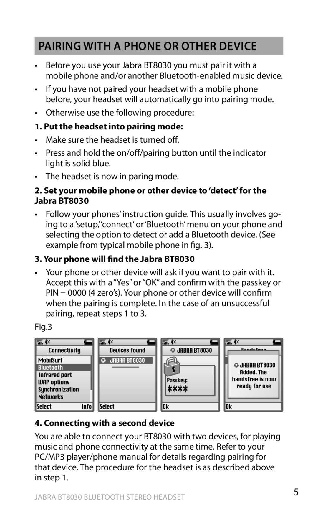 Jabra BT8030 Pairing with a phone or other device, Put the headset into pairing mode, Connecting with a second device 