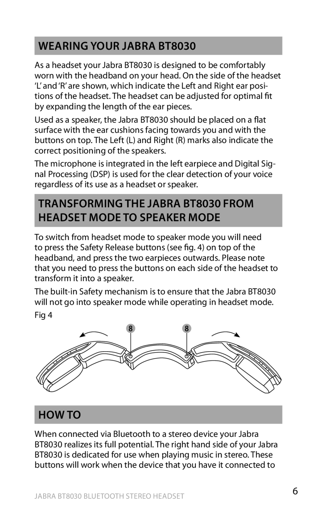 Jabra manual Wearing your jabra BT8030, How tO 