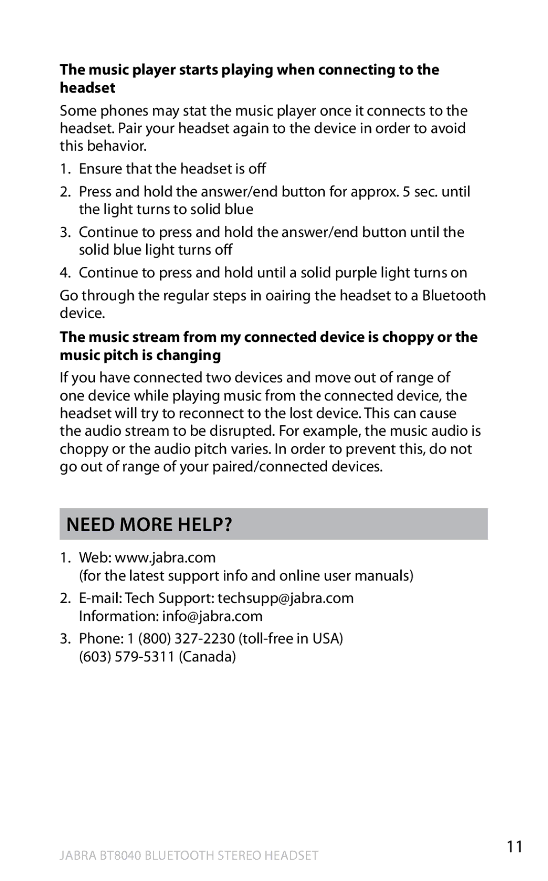 Jabra BT8040 user manual Need more help?, Music player starts playing when connecting to the headset 