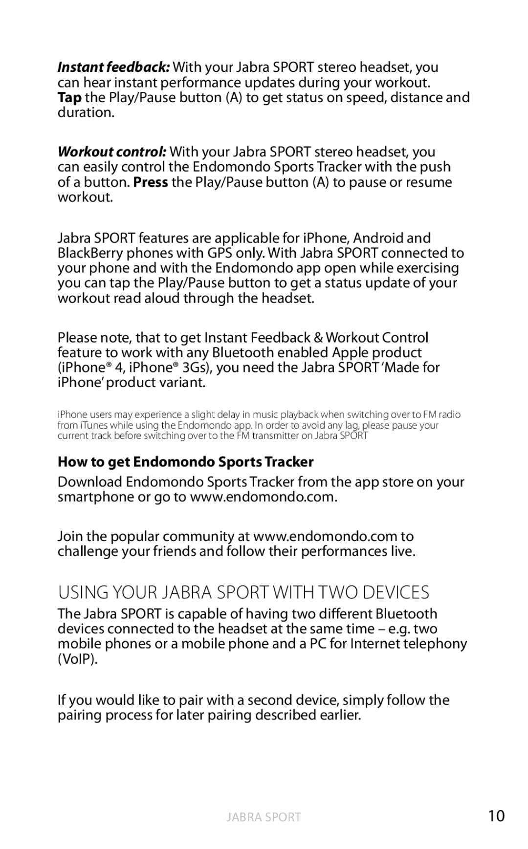 Jabra BTE4 user manual Using Your Jabra Sport with TWO Devices, How to get Endomondo Sports Tracker 