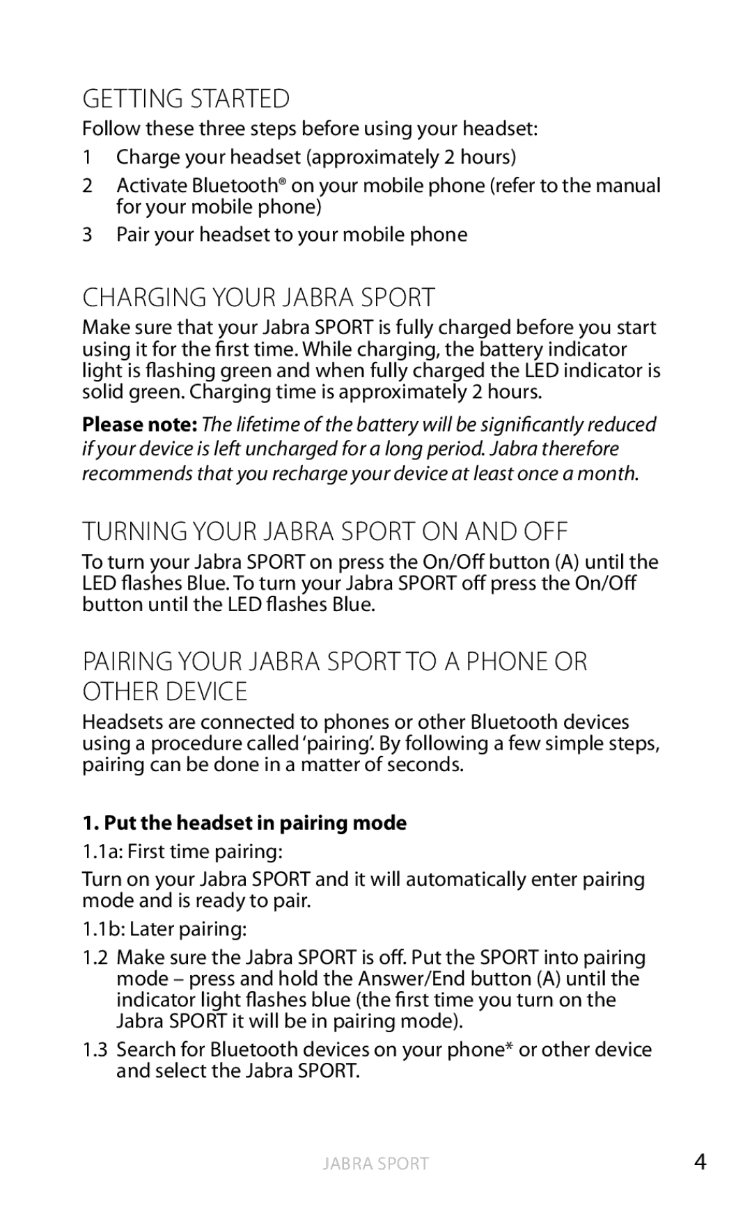 Jabra BTE4 user manual Getting Started, Charging Your Jabra Sport, Turning Your Jabra Sport on and OFF 