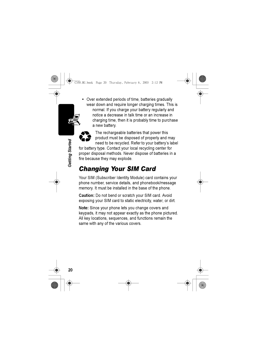 Jabra C350 Changing Your SIM Card, Normal. If you charge your battery regularly, Rechargeable batteries that power this 