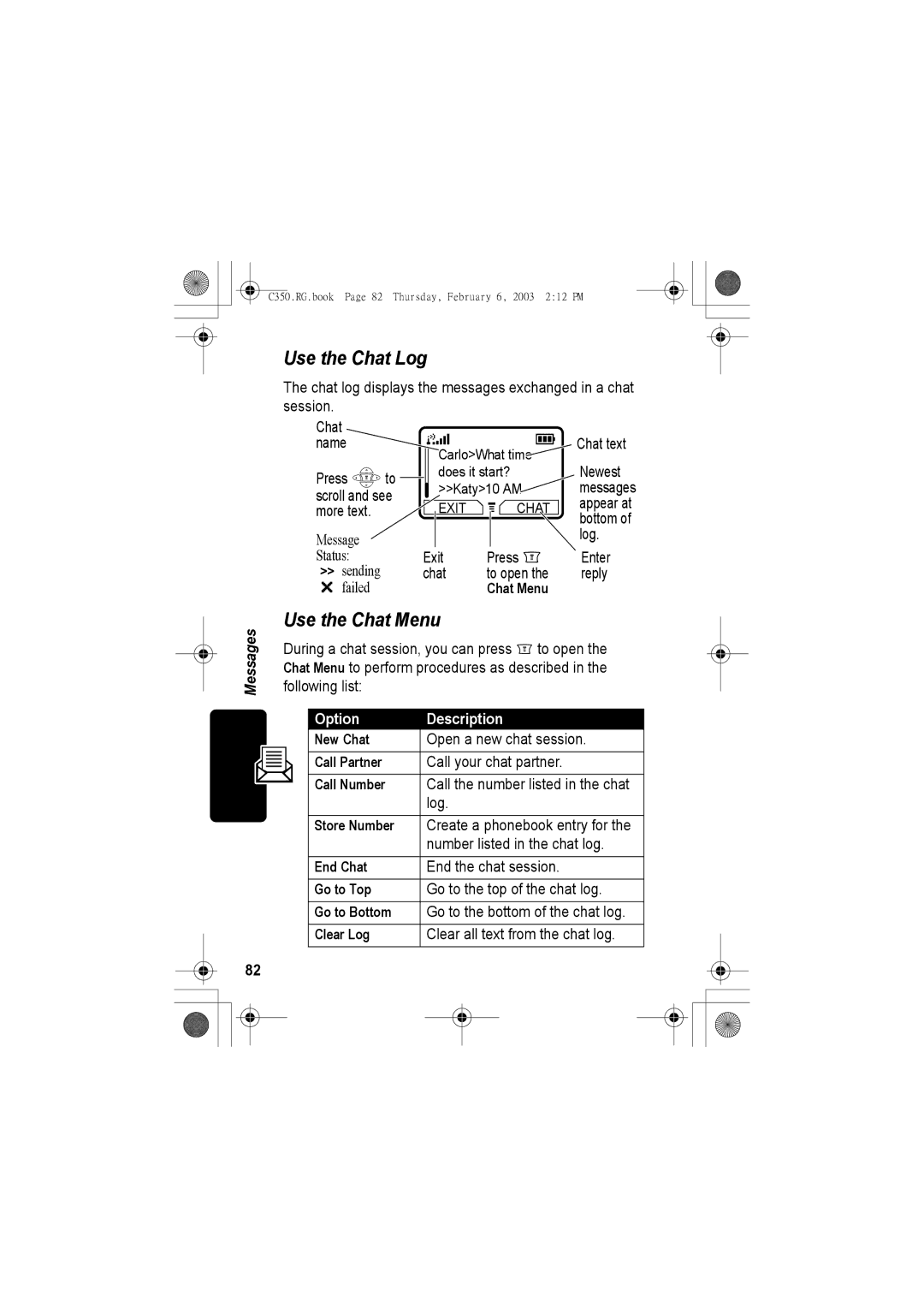 Jabra C350 manual Use the Chat Log, Use the Chat Menu, Log Store Number, Clear Log Clear all text from the chat log 