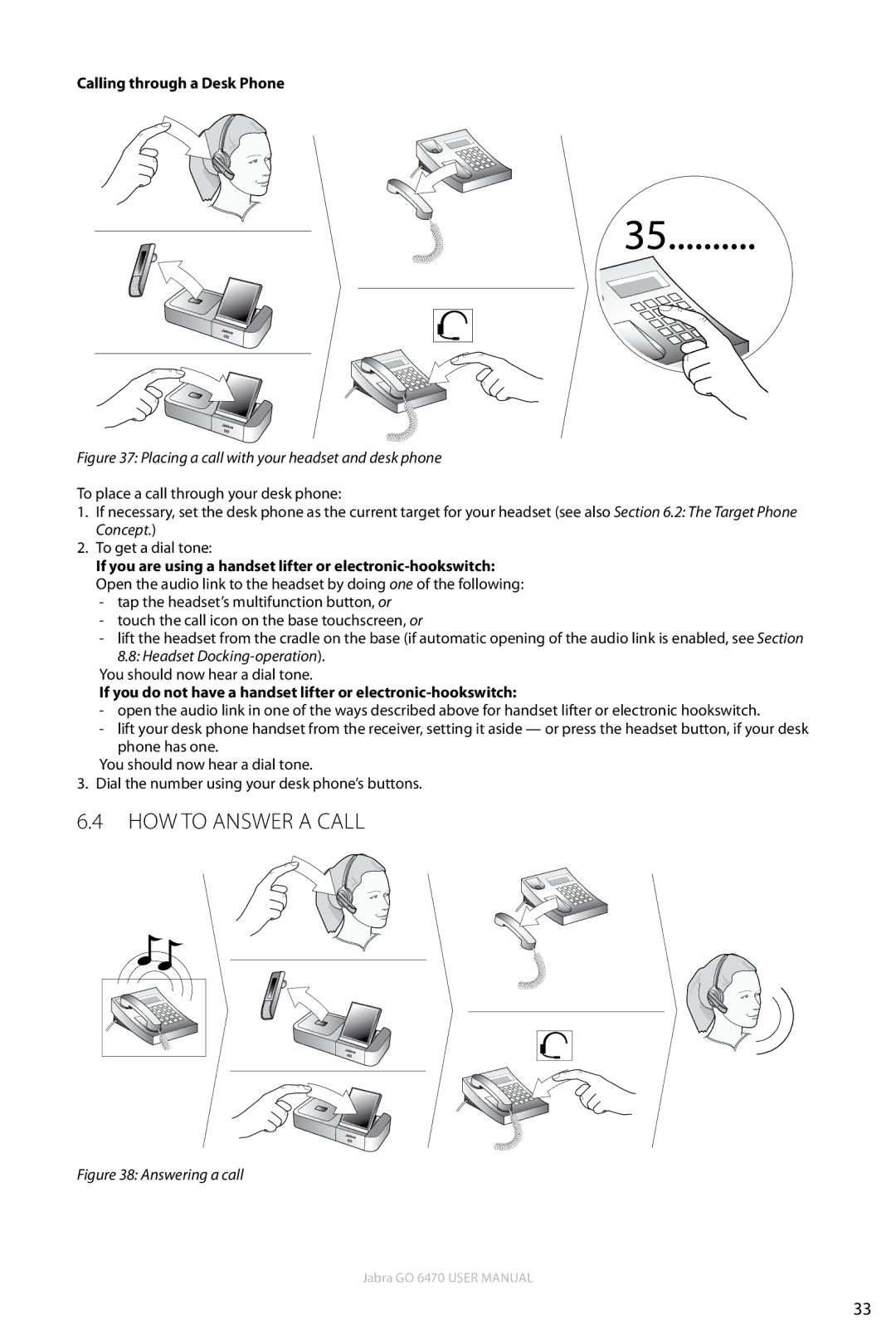 Jabra GO 6470 user manual How to answer a call, Calling through a Desk Phone 