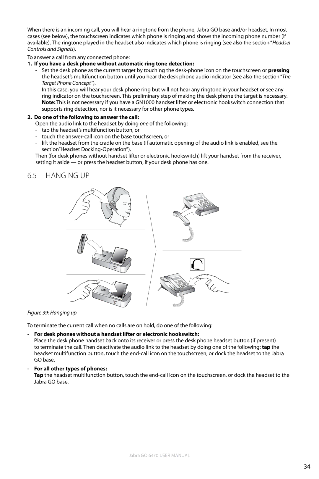 Jabra GO 6470 user manual Hanging up, Do one of the following to answer the call, For all other types of phones 