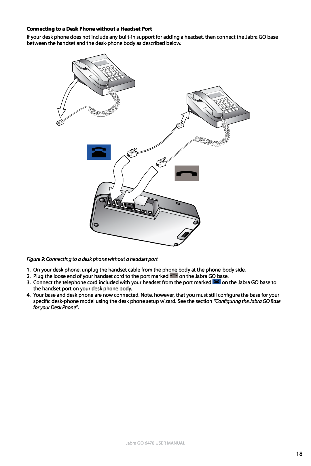 Jabra GO 6470 user manual Connecting to a Desk Phone without a Headset Port 
