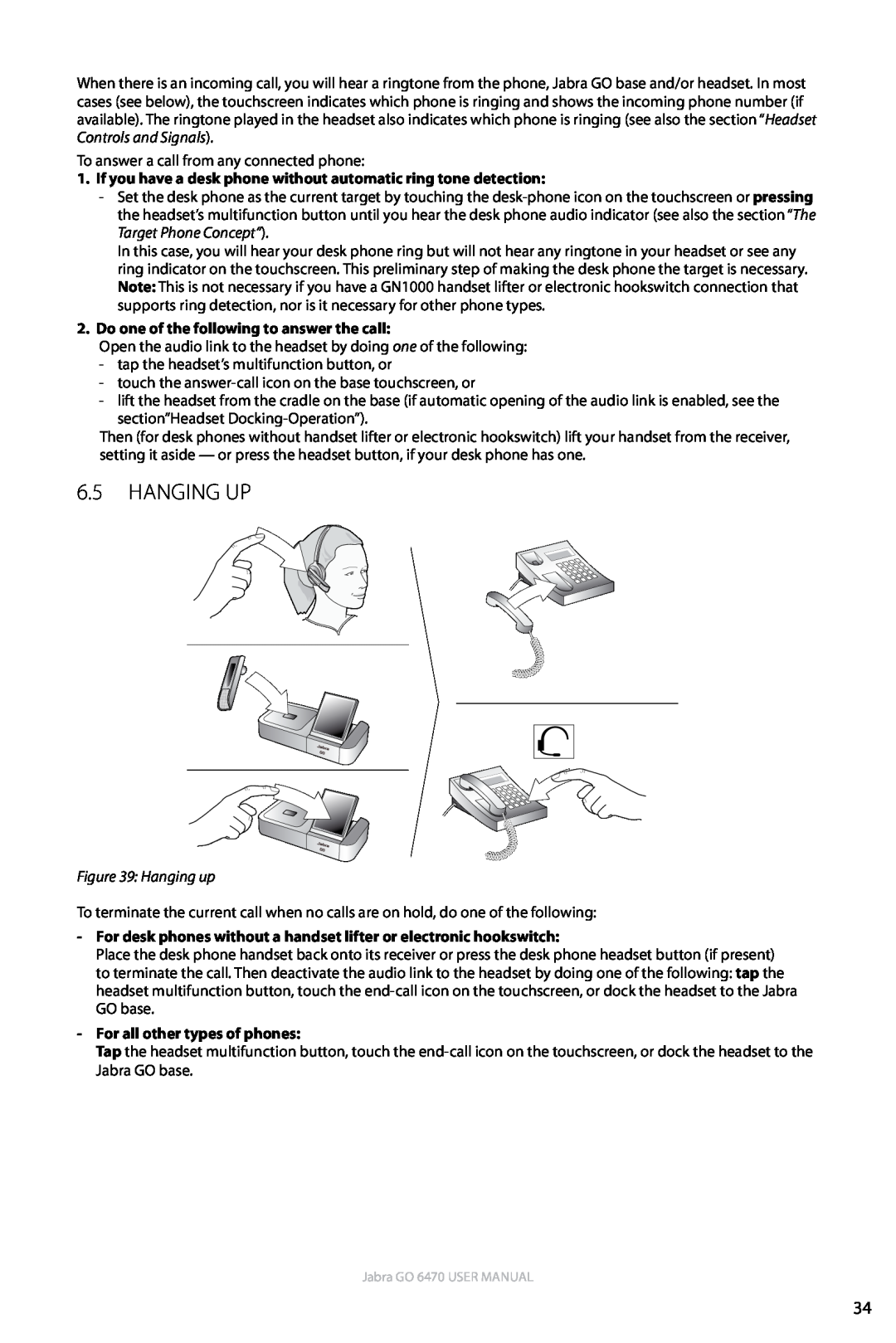 Jabra GO 6470 user manual 6.5Hanging up, Do one of the following to answer the call, For all other types of phones 