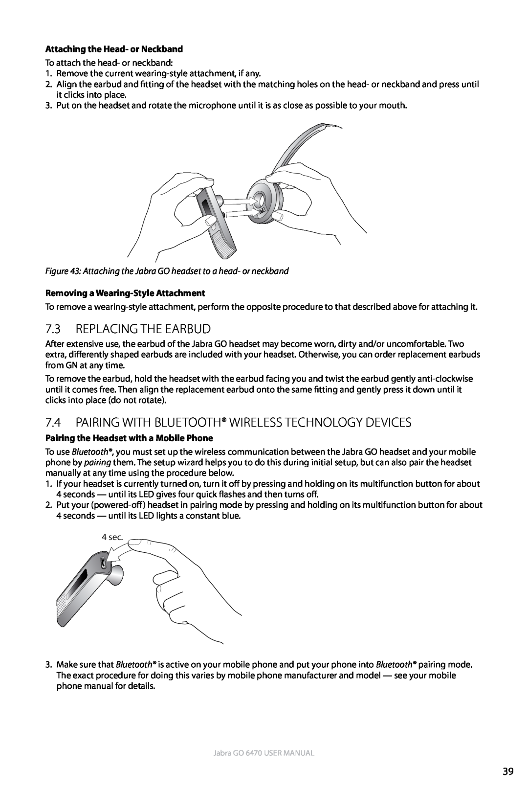 Jabra GO 6470 user manual 7.3Replacing the Earbud, Attaching the Head- or Neckband, Removing a Wearing-StyleAttachment 
