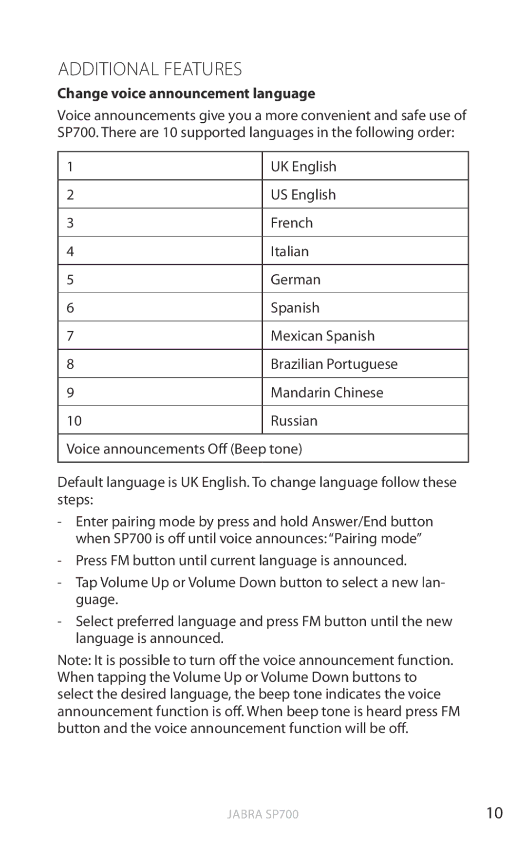 Jabra Jabra SP700 user manual Additional features, Change voice announcement language 