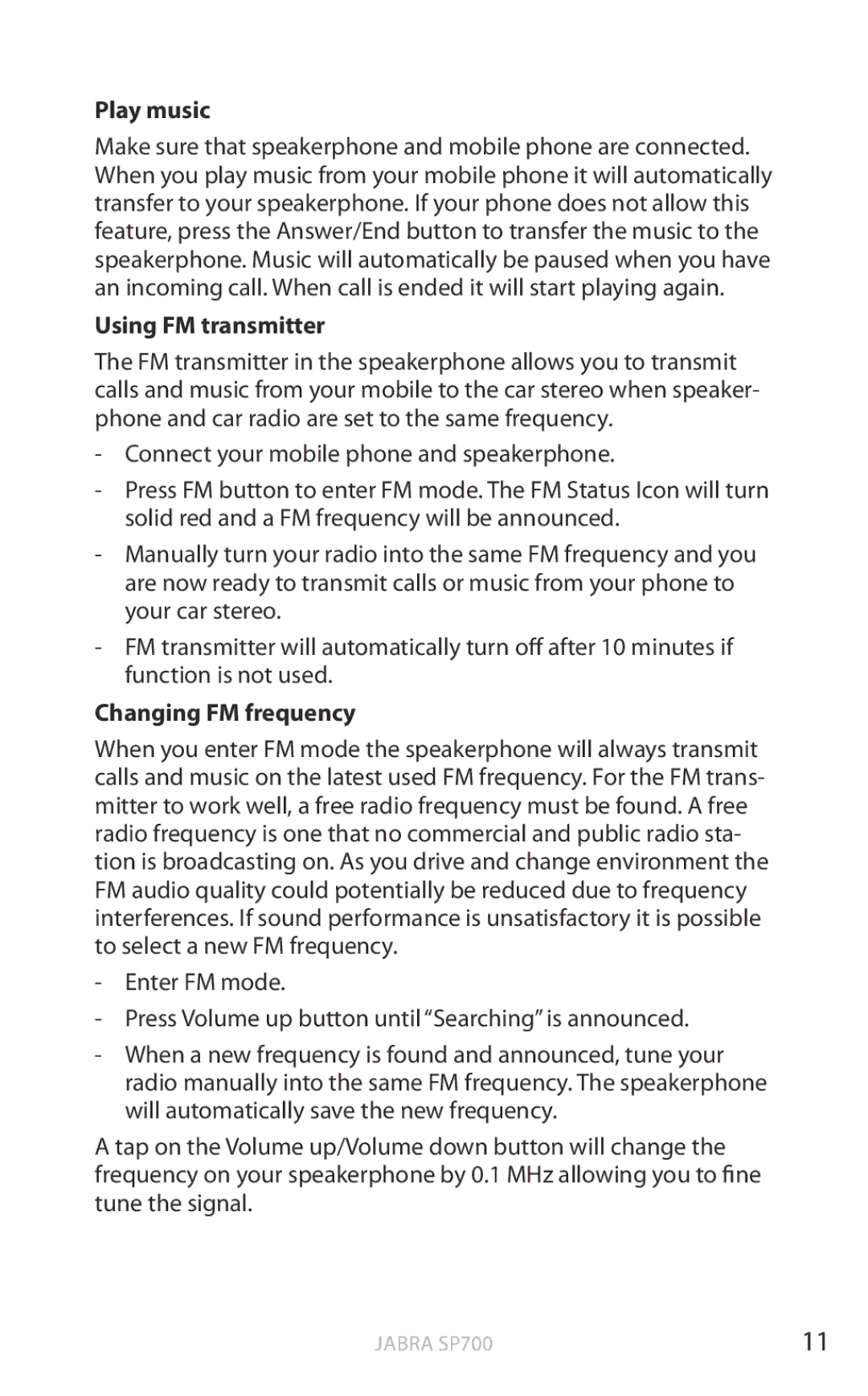 Jabra Jabra SP700 user manual Play music, Using FM transmitter, Changing FM frequency 