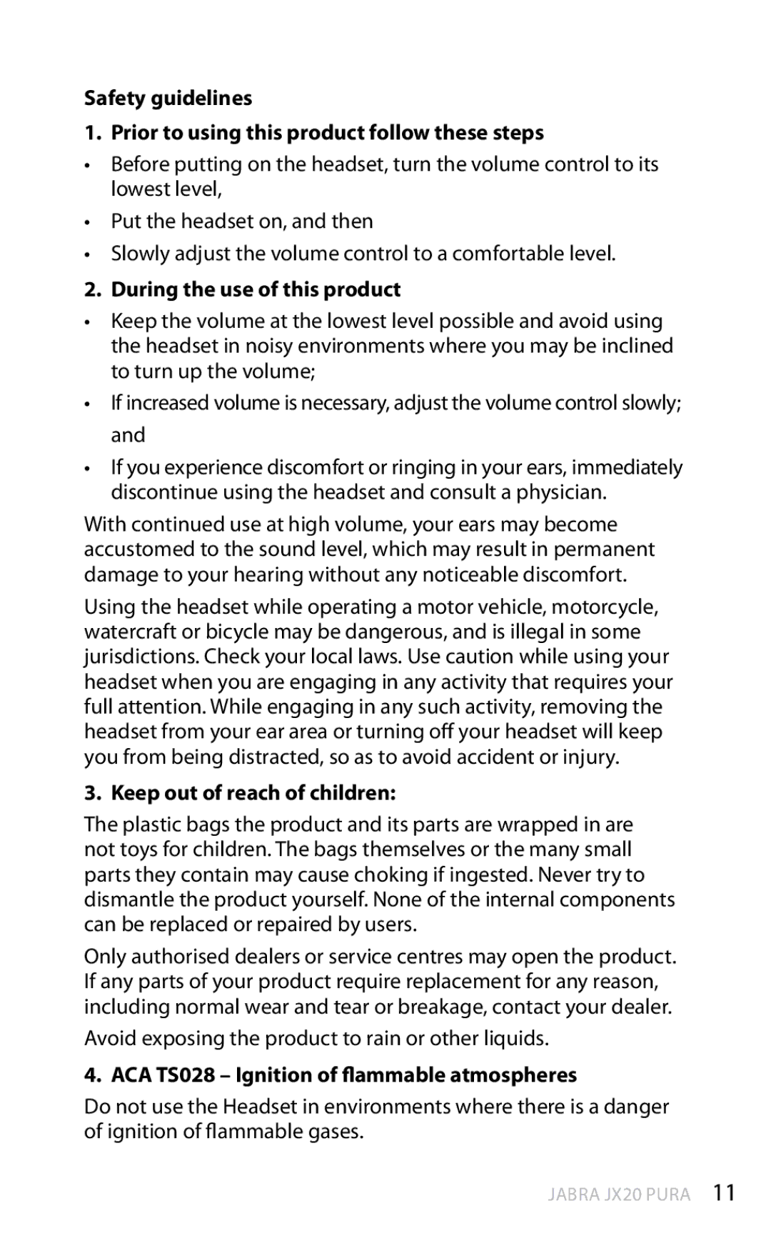 Jabra JX20 During the use of this product, Keep out of reach of children, ACA TS028 Ignition of flammable atmospheres 