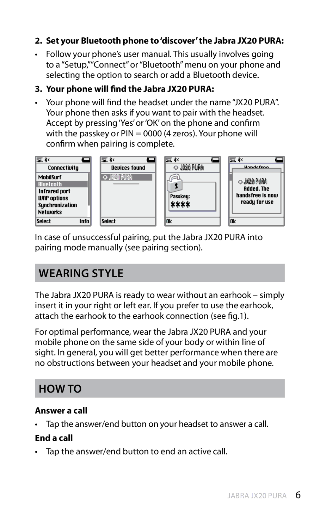 Jabra manual Wearing style, How to, Your phone will find the Jabra JX20 Pura, Answer a call, End a call 