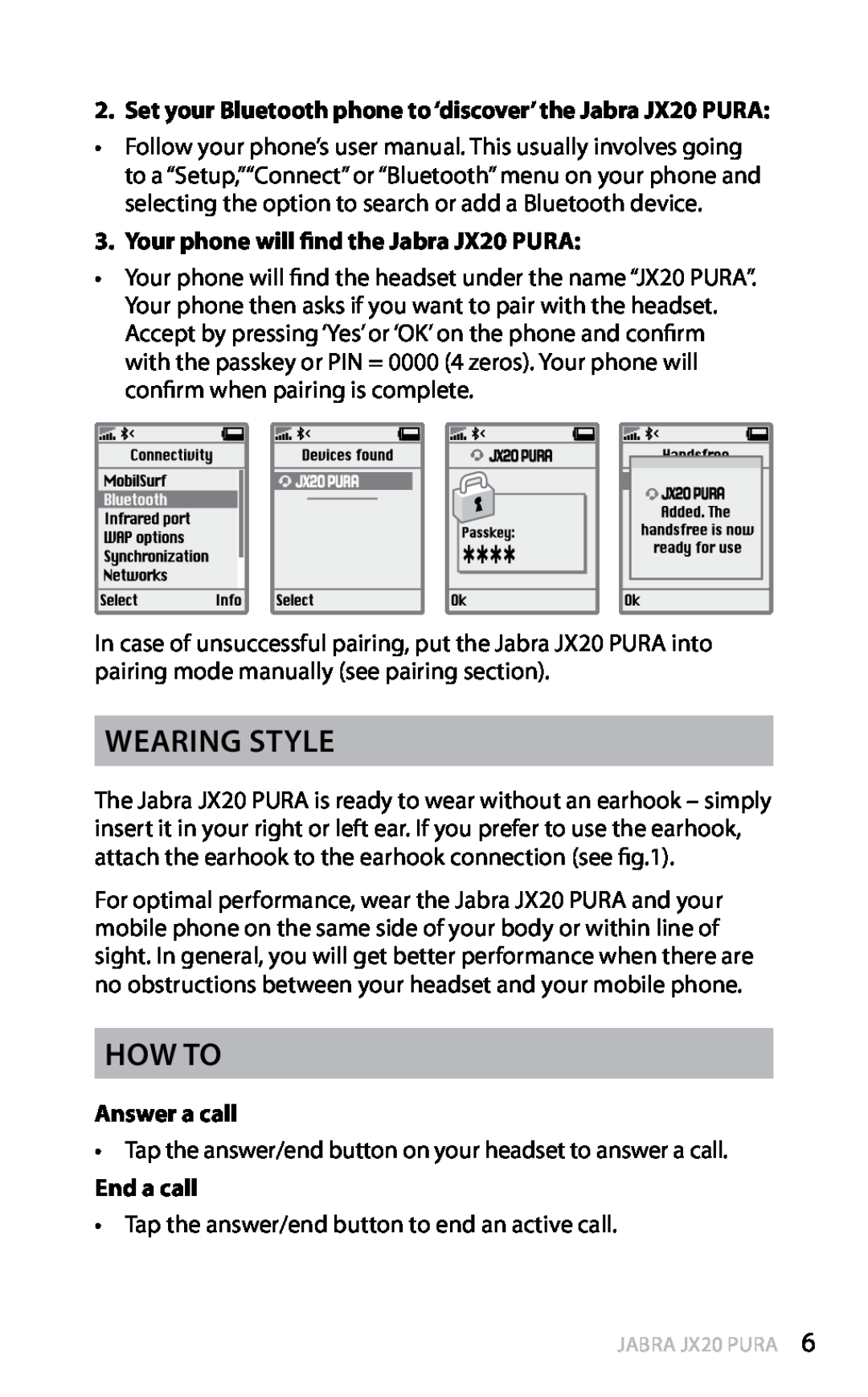 Jabra manual Wearing style, How to, Your phone will find the Jabra JX20 PURA, Answer a call, End a call, english 