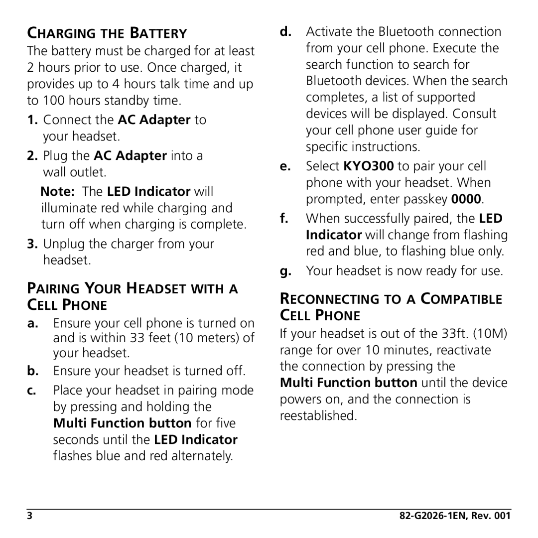 Jabra KYO300 manual Charging the Battery, Pairing Your Headset with a Cell Phone, Reconnecting to a Compatible Cell Phone 