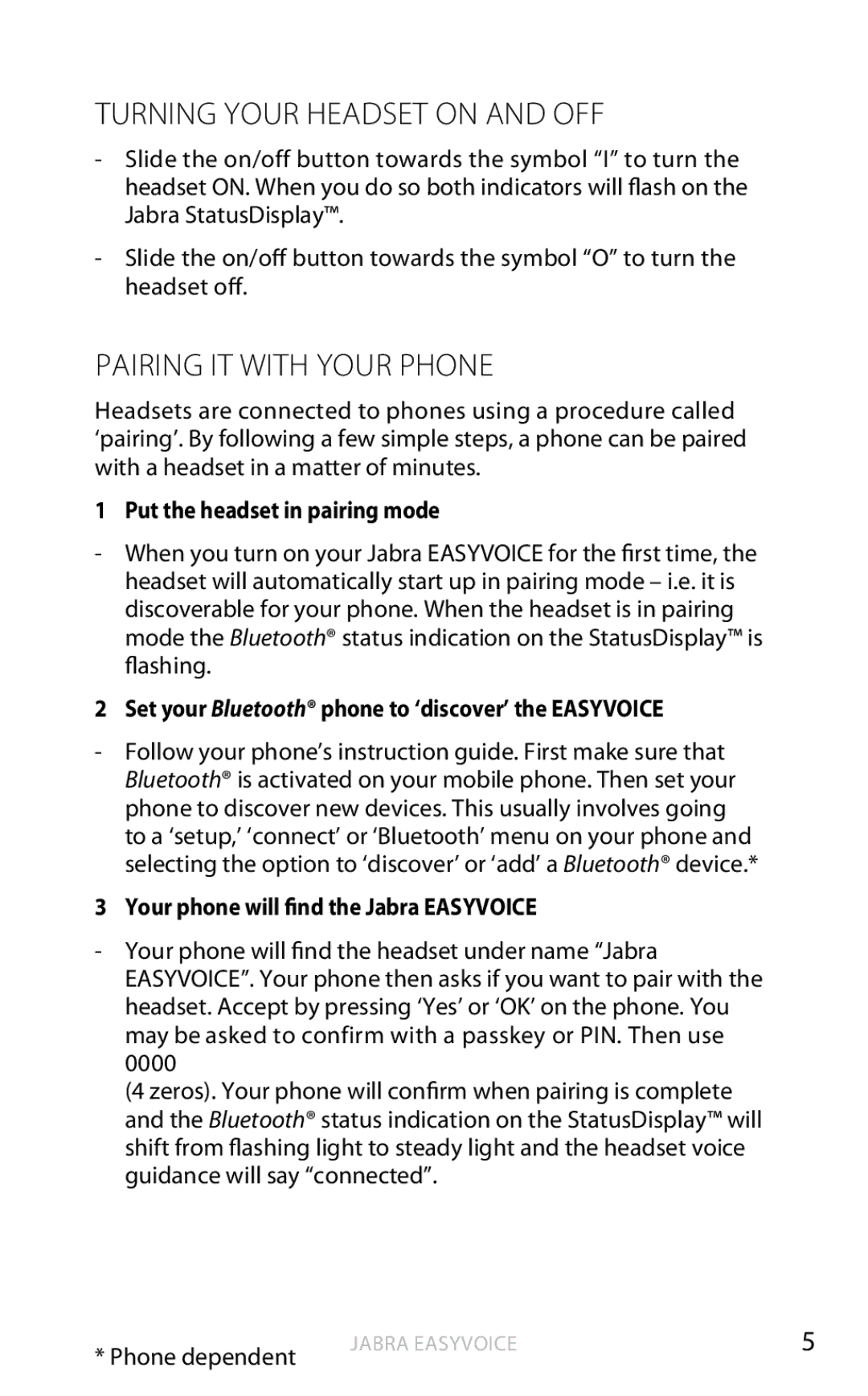 Jabra OTE4 user manual Turning Your Headset on and OFF, Pairing IT with Your Phone, Put the headset in pairing mode 