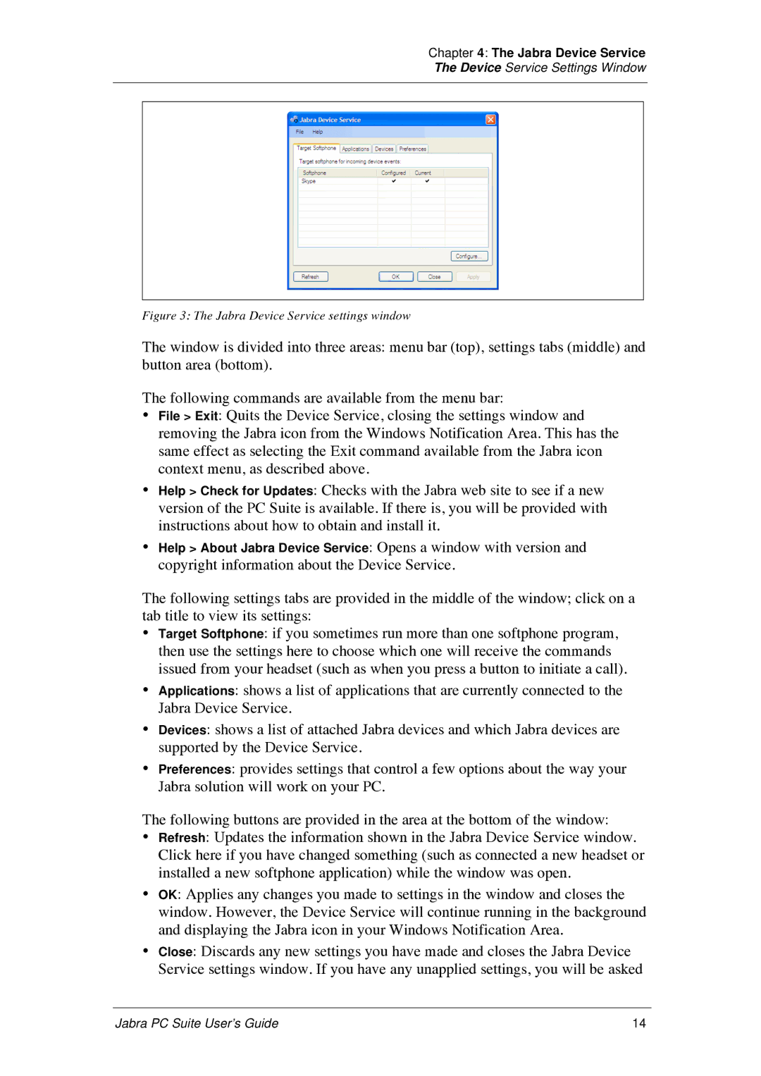 Jabra PC Suite manual Help About Jabra Device Service Opens a window with version 