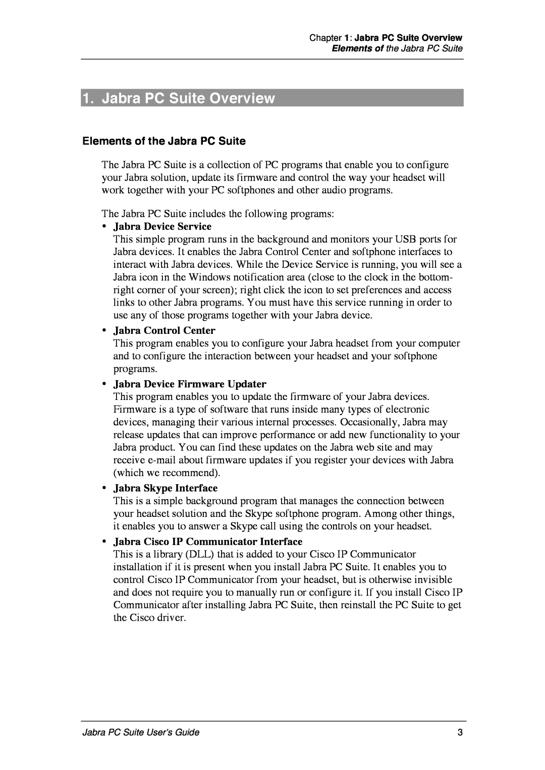 Jabra manual Jabra PC Suite Overview, Elements of the Jabra PC Suite, Jabra Device Service, Jabra Control Center 