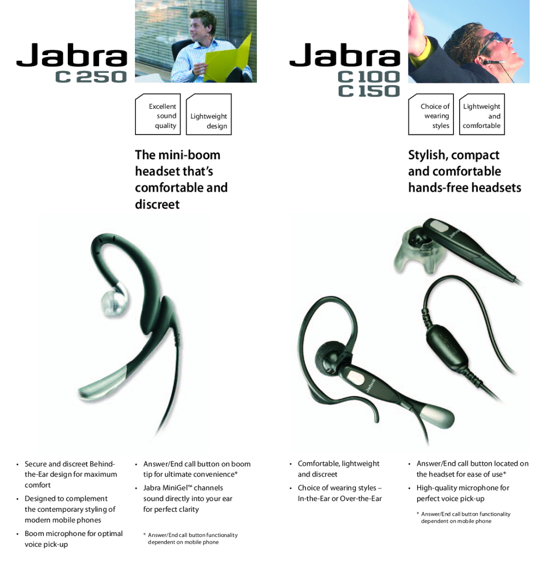 Jabra Portfolio specifications Answer/End call button on boom, Sound directly into your ear, For perfect clarity 