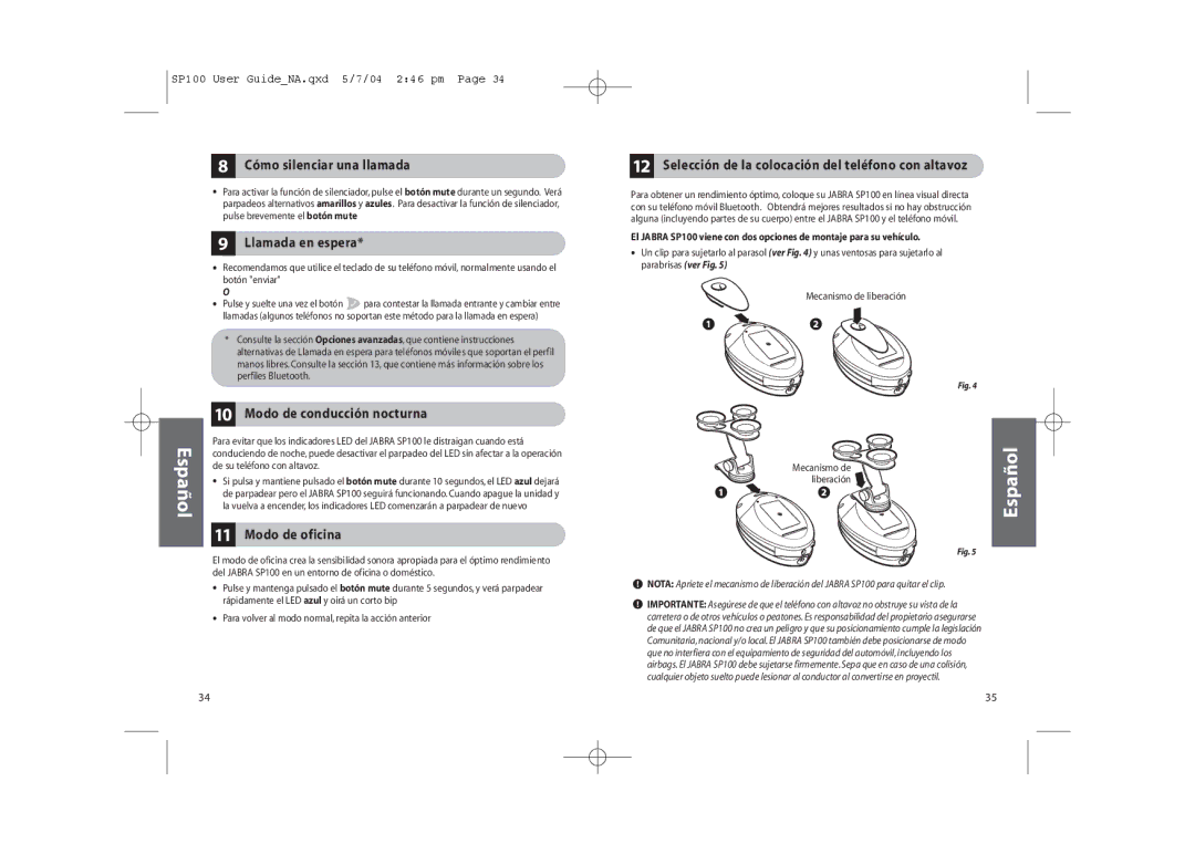 Jabra SP100 user manual Cómo silenciar una llamada, Llamada en espera, Modo de conducción nocturna, Modo de oficina 