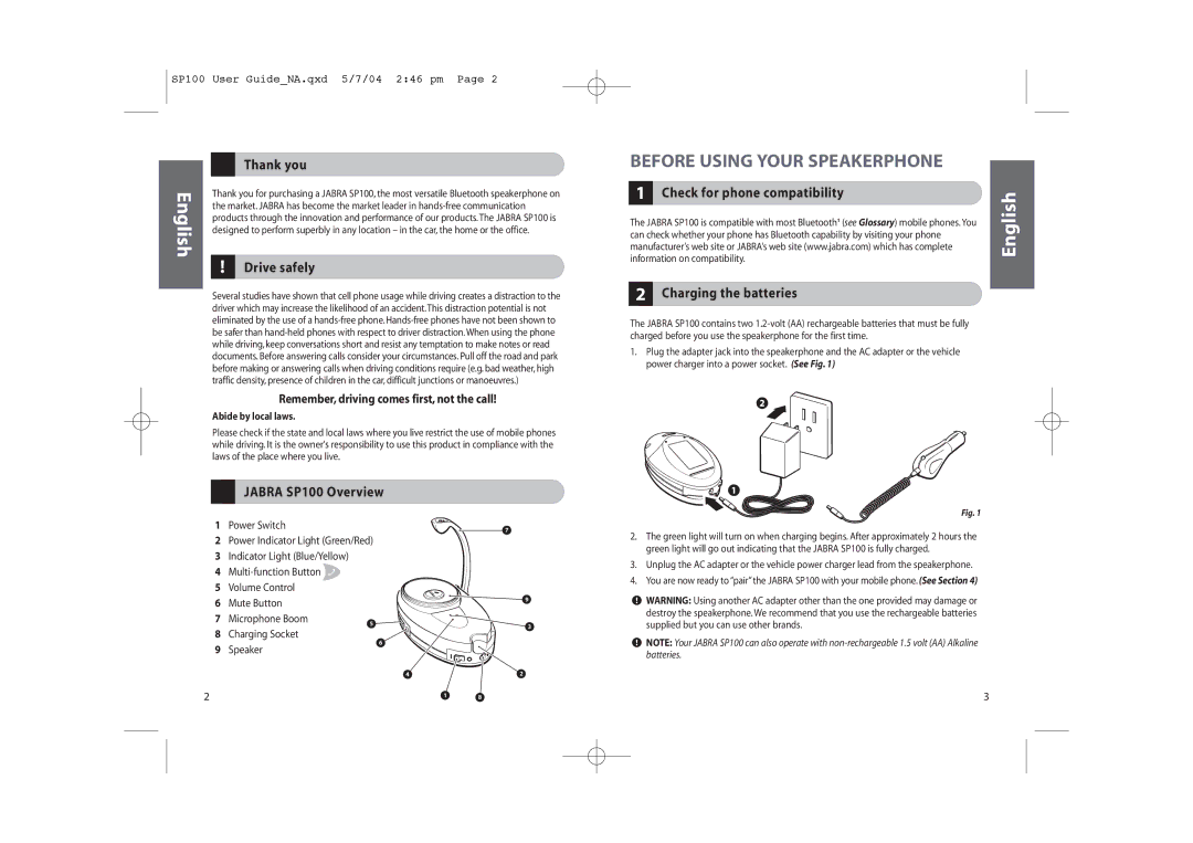 Jabra user manual Thank you, Drive safely, Check for phone compatibility, Charging the batteries, Jabra SP100 Overview 