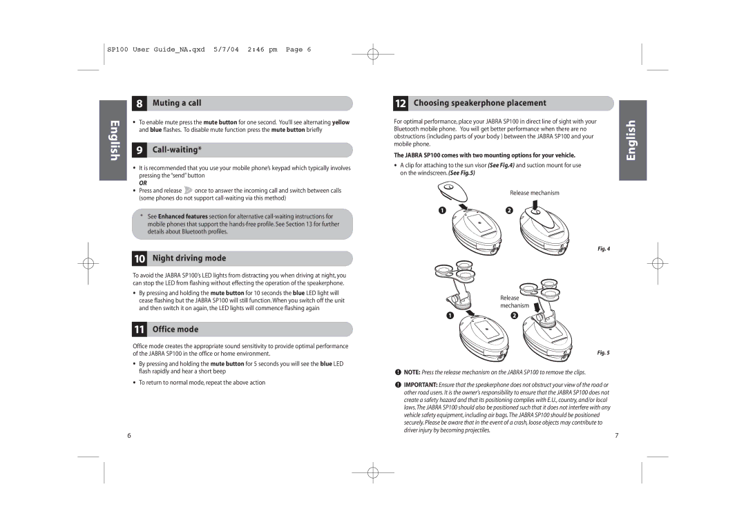 Jabra SP100 user manual Muting a call, Call-waiting, Night driving mode, Choosing speakerphone placement, Office mode 