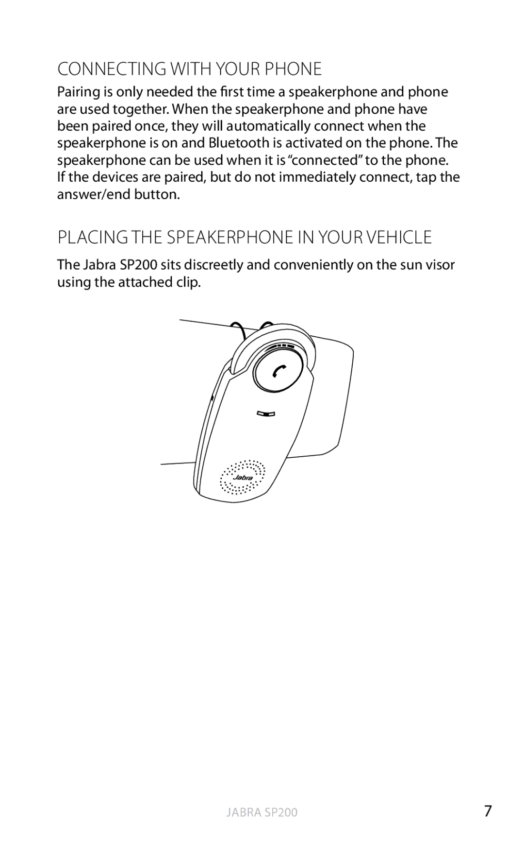 Jabra SP200 user manual Connecting with Your Phone, Placing the Speakerphone in Your Vehicle 