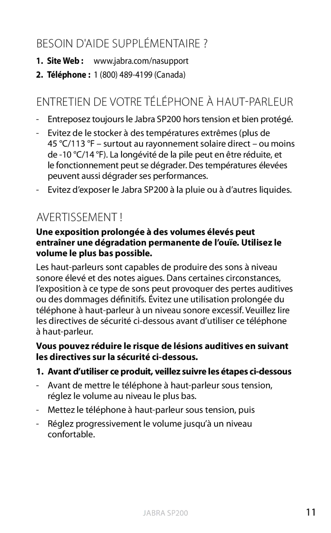 Jabra SP200 user manual Besoin daide supplémentaire ?, Entretien de votre téléphone à haut-parleur, Avertissement 