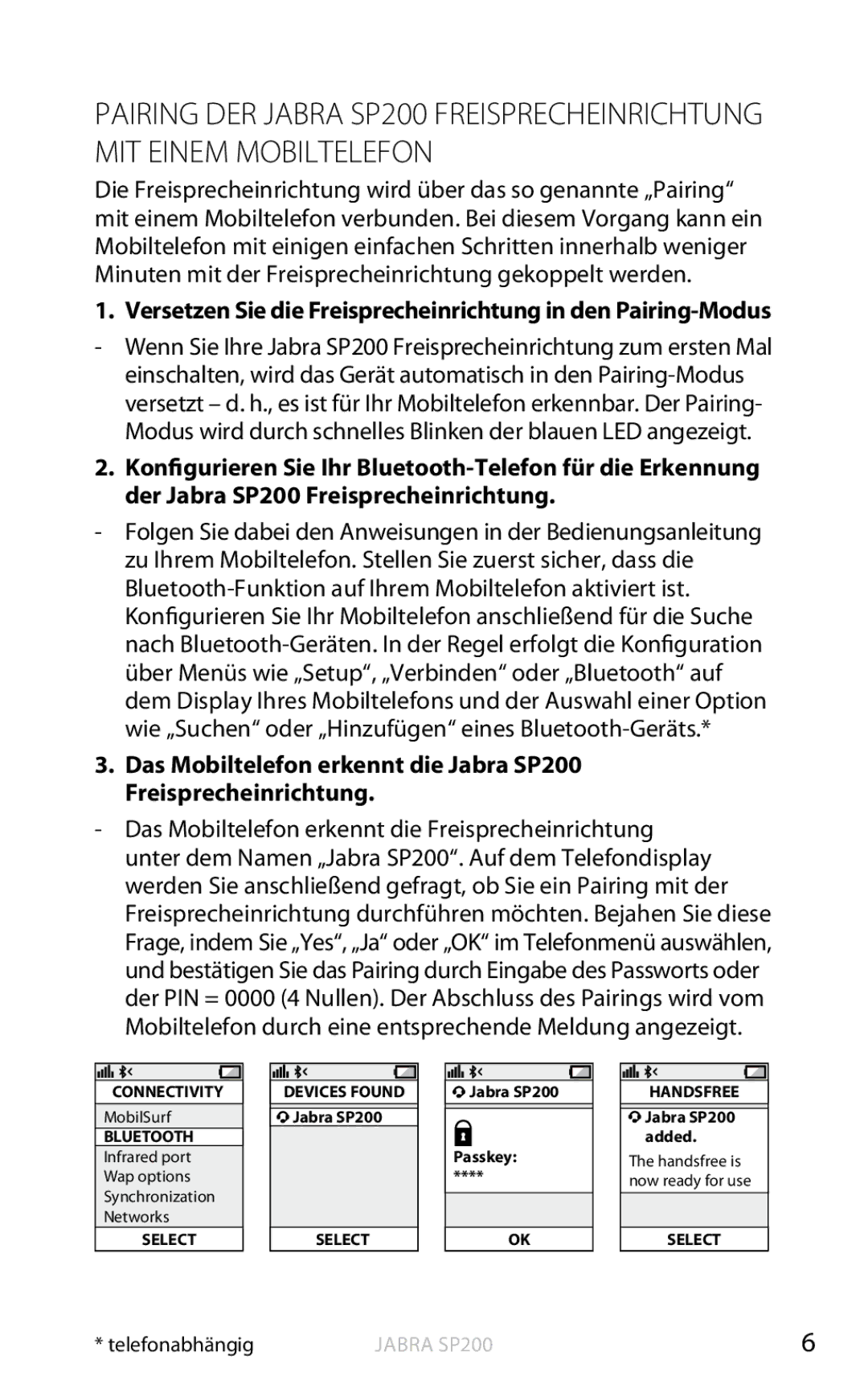 Jabra SP200 user manual Versetzen Sie die Freisprecheinrichtung in den Pairing-Modus 