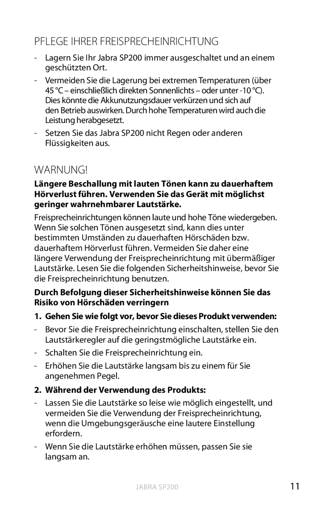 Jabra SP200 user manual Pflege Ihrer Freisprecheinrichtung, Warnung, Während der Verwendung des Produkts 