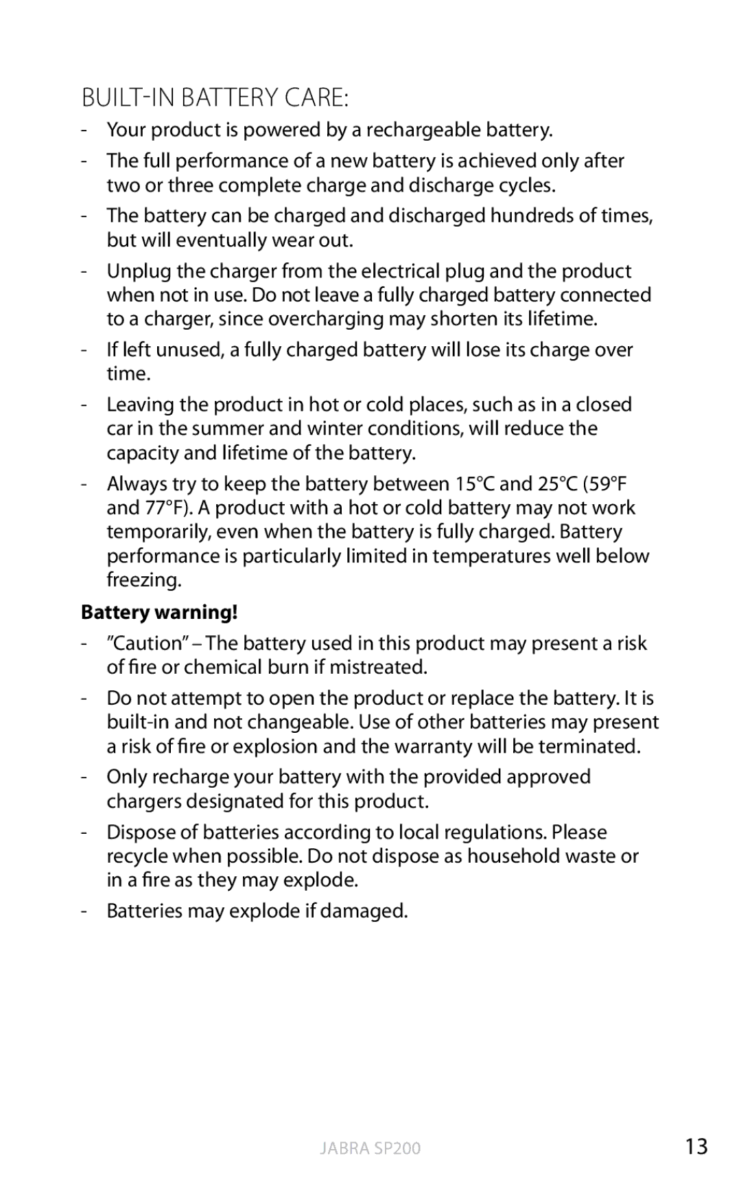 Jabra SP200 user manual BUILT-IN Battery Care, Your product is powered by a rechargeable battery, Battery warning 