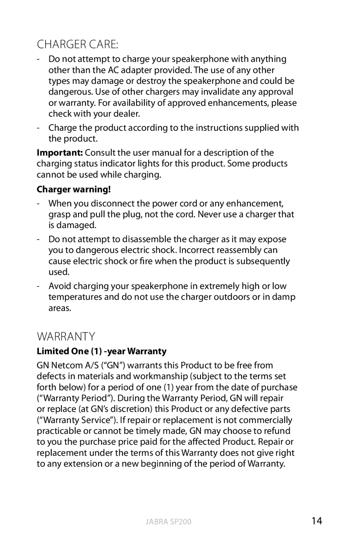 Jabra SP200 user manual Charger Care, Charger warning, Limited One 1 -year Warranty 