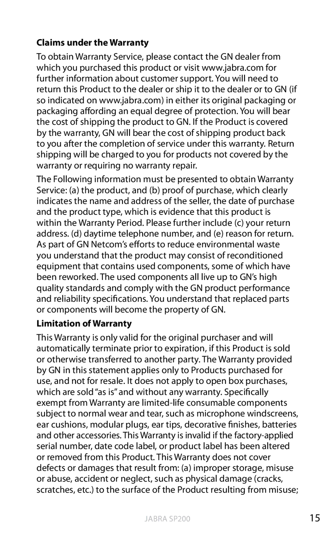 Jabra SP200 user manual Claims under the Warranty, Limitation of Warranty 